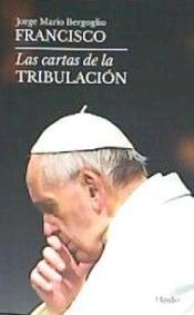 CARTAS DE LA TRIBULACION, LAS