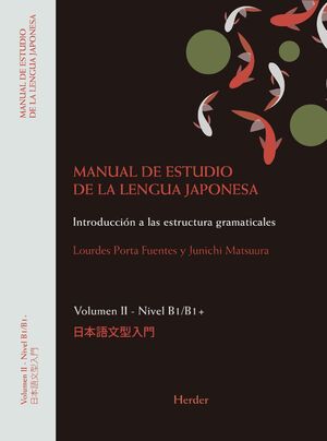 MANUAL DE ESTUDIO DE LA LENGUA JAPONESA II. B1;B2