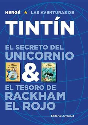 LAS AVENTURAS DE TINTIN. EL SECRETO DEL UNICORNIO & EL TESORO DE RACKHAM EL ROJO