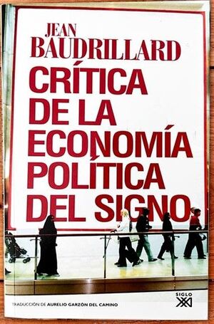 CRITICA DE LA ECONOMIA POLITICA DEL SIGNO