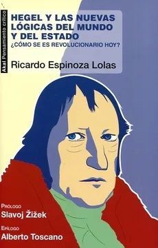 HEGEL Y LAS NUEVAS LOGICAS DEL MUNDO Y DEL ESTADO