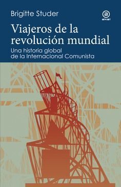 VIAJEROS DE LA REVOLUCION MUNDIAL