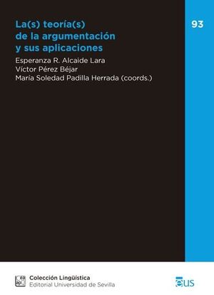LA(S) TEORIA(S) DE LA ARGUMENTACION Y SUS APLICACIONES