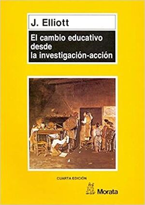 EL CAMBIO EDUCATIVO DESDE LA INVESTIGACION-ACCION