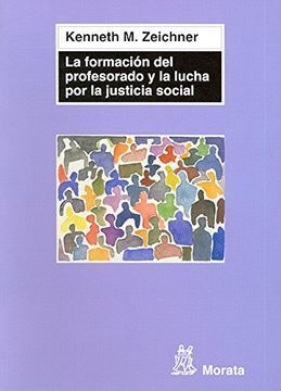 LA FORMACION DEL PROFESORADO Y LA LUCHA POR LA JUSTICIA SOCIAL