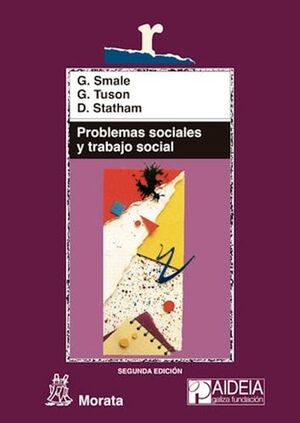 PROBLEMAS SOCIALES Y TRABAJO SOCIAL : HACIA LA INCLUSIÓN Y EL CAMBIO SOCIALES