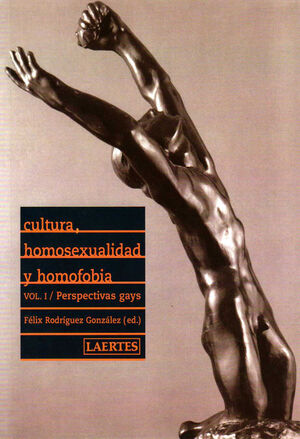 CULTURA, HOMOSEXUALIDAD Y HOMOFOBIA VOL 1