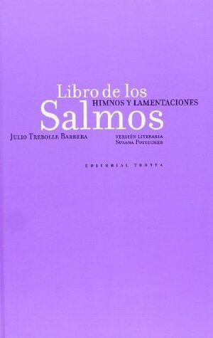 LIBRO DE LOS SALMOS, I : HIMNOS Y LAMENTACIONES
