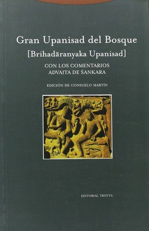 GRAN UPANISAD DEL BOSQUE [BRIHADARANYAKA UPANISAD]
