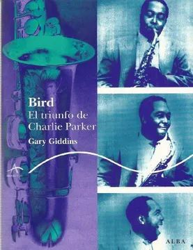 BIRD, EL TRIUNFO DE CHARLIE PARKER