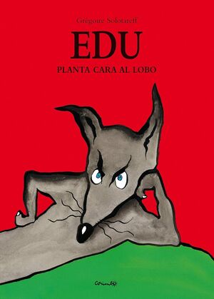 EDU PLANTA CARA AL LOBO