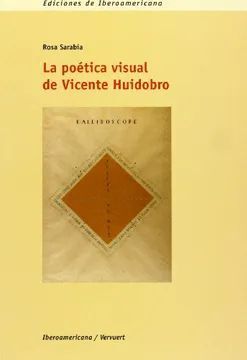 POETICA VISUAL DE VICENTE HUIDOBRO, LA