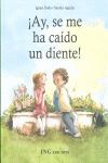 ¡AY SE ME HA CAÍDO UN DIENTE!