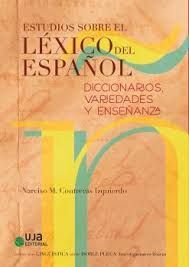 ESTUDIOS SOBRE EL LEXICO ESPAÑOL