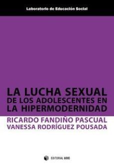 LUCHA SEXUAL DE LOS ADOLESCENTES EN LA HIPERMODERNIDAD