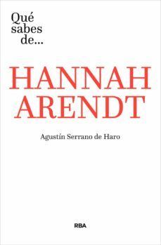 QUE SABES DE HANNAH ARENDT