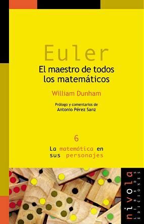 EULER. EL MAESTRO DE TODOS LOS MATEMÁTICOS