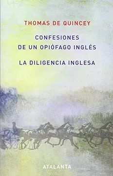 CONFESIONES DE UN OPIOFAGO INGLES; LA DILIGENCIA INGLESA