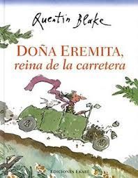 DOÑA EREMITA, REINA DE LA CARRETERA