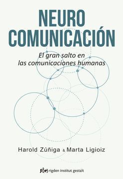 NEUROCOMUNICACIÓN : EL GRAN SALTO EN LAS COMUNICACIONES HUMANAS