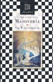 LA VIDA OCULTA DE LA MASONERIA