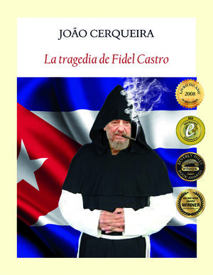 TRAGEDIA DE FIDEL CASTRO, LA