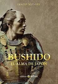 BUSHIDO. EL ALMA DE JAPON