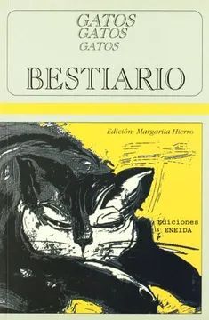 GATOS, GATOS, GATOS (BESTIARIO)