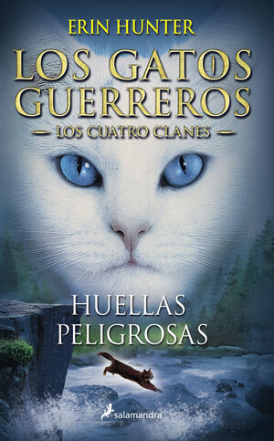 HUELLAS PELIGROSAS (LOS GATOS GUERREROS  LOS CUATRO CLANES 5)