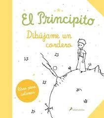 PRINCIPITO, EL -  DIBUJAME UN CORDERO