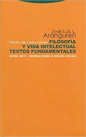 FILOSOFIA Y VIDA INTELECTUAL : TEXTOS FUNDAMENTALES