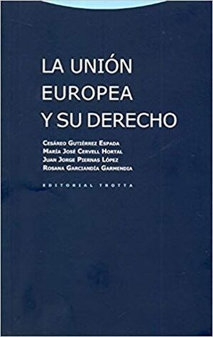 UNION EUROPEA Y SU DERECHO, LA