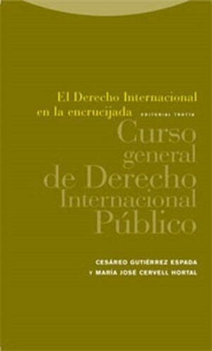 DERECHO INTERNACIONAL EN LA ENCRUCIJADA, 3ª ED.