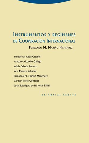 INSTRUMENTOS Y REGIMENES DE COOPERACION INTERNACIONAL.