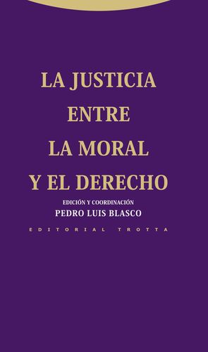 LA JUSTICIA ENTRE LA MORAL Y EL DERECHO