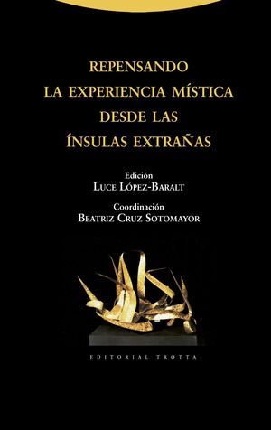 REPENSANDO LA EXPERIENCIA MISTICA DESDE LAS INSULAS EXTRAÑAS