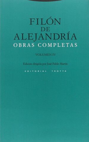 FILON DE ALEJANDRIA : OBRAS COMPLETAS, IV
