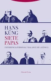 SIETE PAPAS : EXPERIENCIA PERSONAL Y BALANCE DE LA EPOCA