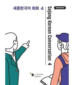 SEJONG KOREAN CONVERSATION 4