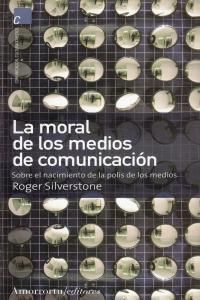 MORAL DE LOS MEDIOS DE COMUNICACION,LA