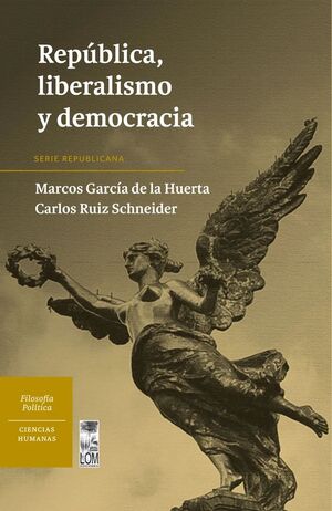 REPUBLICA, LIBERALISMO Y DEMOCRACIA