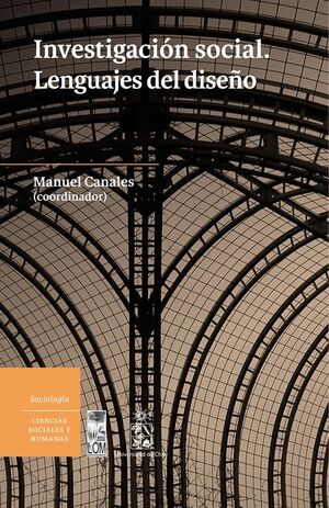 INVESTIGACION SOCIAL. LENGUAJES DEL DISEÑO