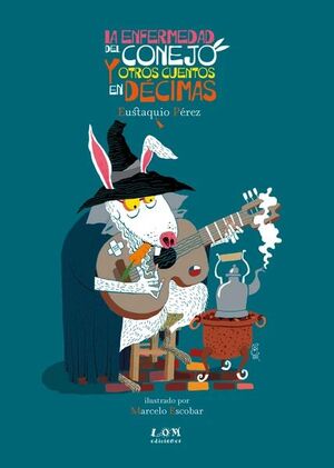 ENFERMEDAD DEL CONEJO Y OTROS CUENTOS, LA