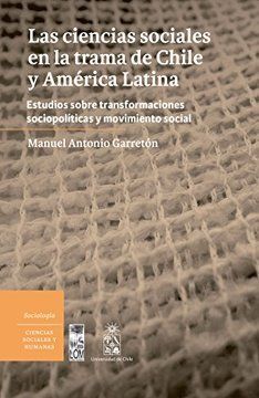 CIENCIAS SOCIALES EN LA TRAMA DE CHILE Y AMERICA LATINA