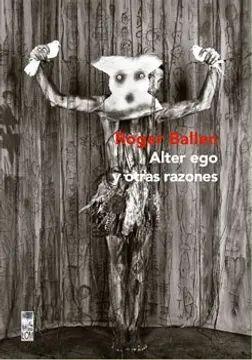 ALTER EGO Y OTRAS RAZONES