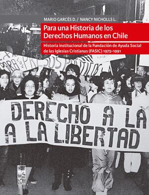 PARA UNA HISTORIA DE LOS DERECHOS HUMANOS EN CHILE