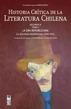 HISTORIA CRITICA DE LA LITERATURA CHILENA VOL IV TOMO I
