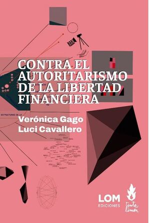 CONTRA EL AUTORITARISMO DE LA SOCIEDAD FINANCIERA