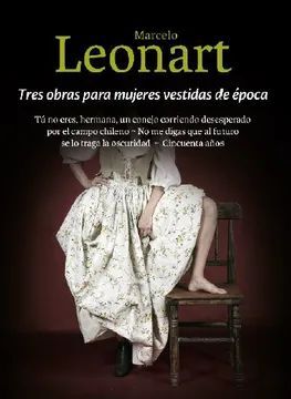 TRES OBRAS PARA MUJERES VESTIDAS DE EPOCA