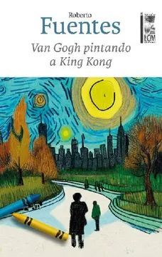 VAN GOGH PINTANDO A KING KONG